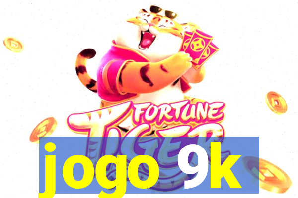 jogo 9k